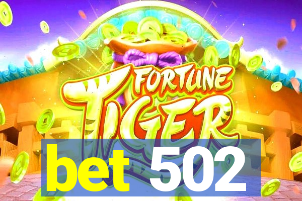 bet 502